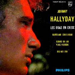 Johnny Hallyday : Les Bras en Croix (Single)